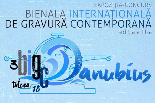 Bienala Internaţională de Gravură Contemporană “Danubius” Ediţia a III-a, 2018 la Muzeul de Artă
