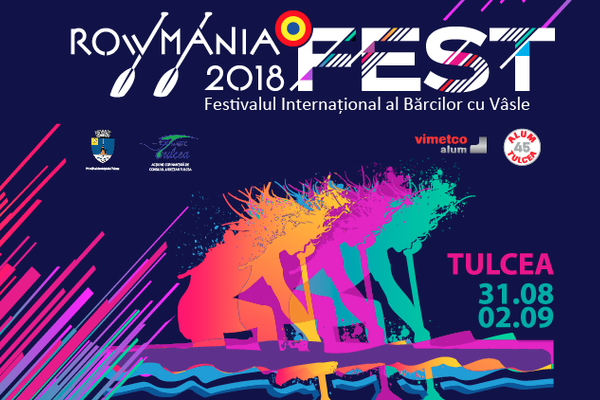 Programul "Rowmania FEST 2018 - Tulcea" - 31 august/2 septembrie