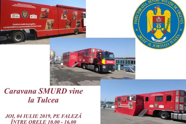 Caravana SMURD “Fii pregătit !” va ajunge la Tulcea