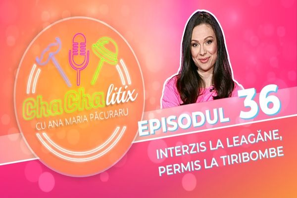 CHA CHA LITIX! Episodul 36. Interzis la leagăne, permis la tiribombe